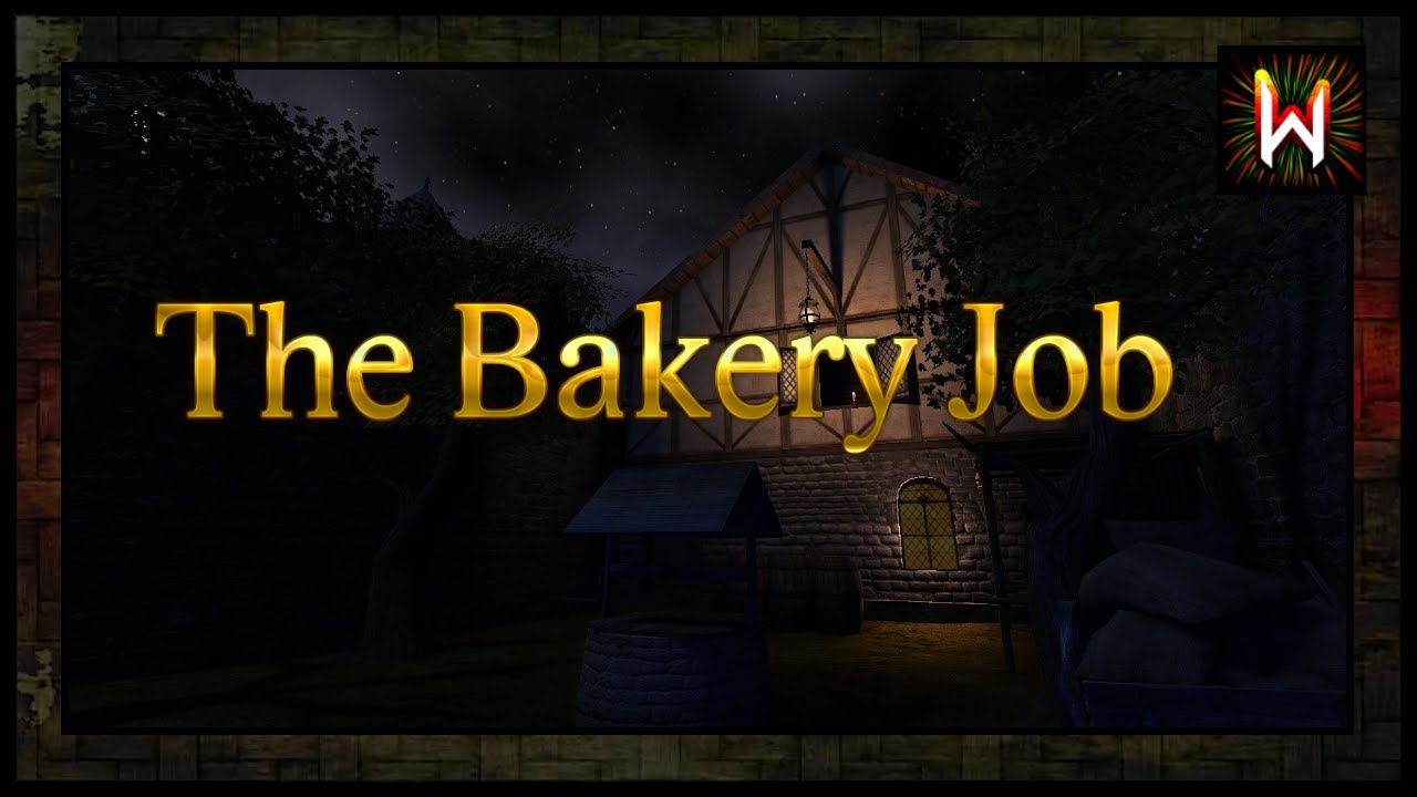 The Bakery Job | The Dark Mod