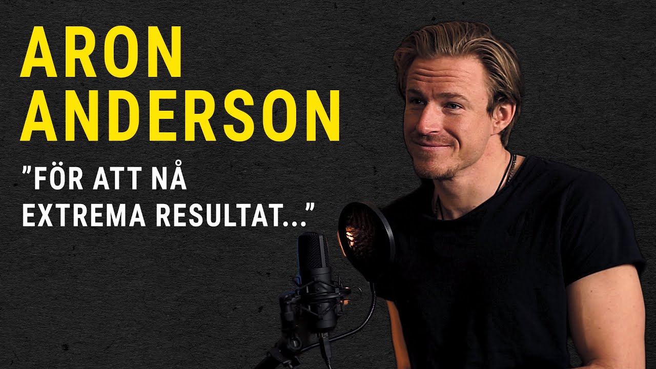 Aron Anderson: För att nå extrema resultat | Whey to Success Ep.10
