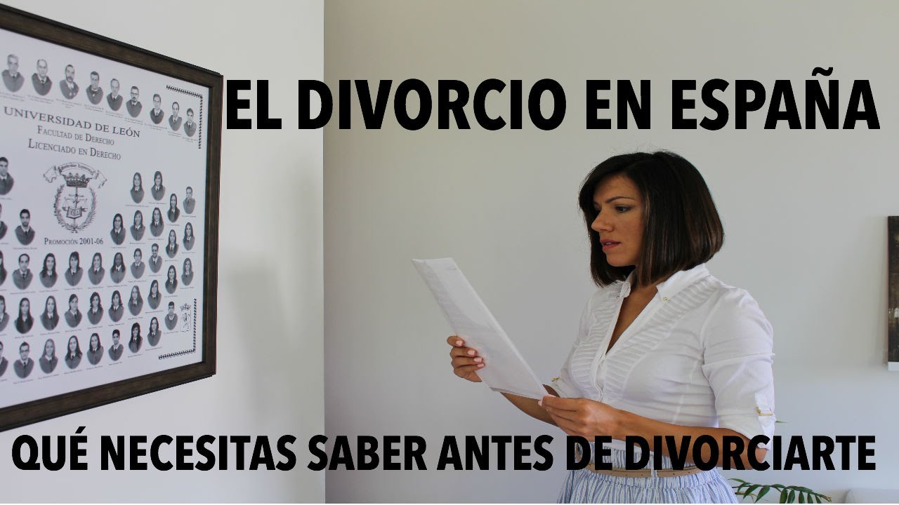EL DIVORCIO EN ESPAÑA  ¿Qué necesitas saber antes de divorciarte?