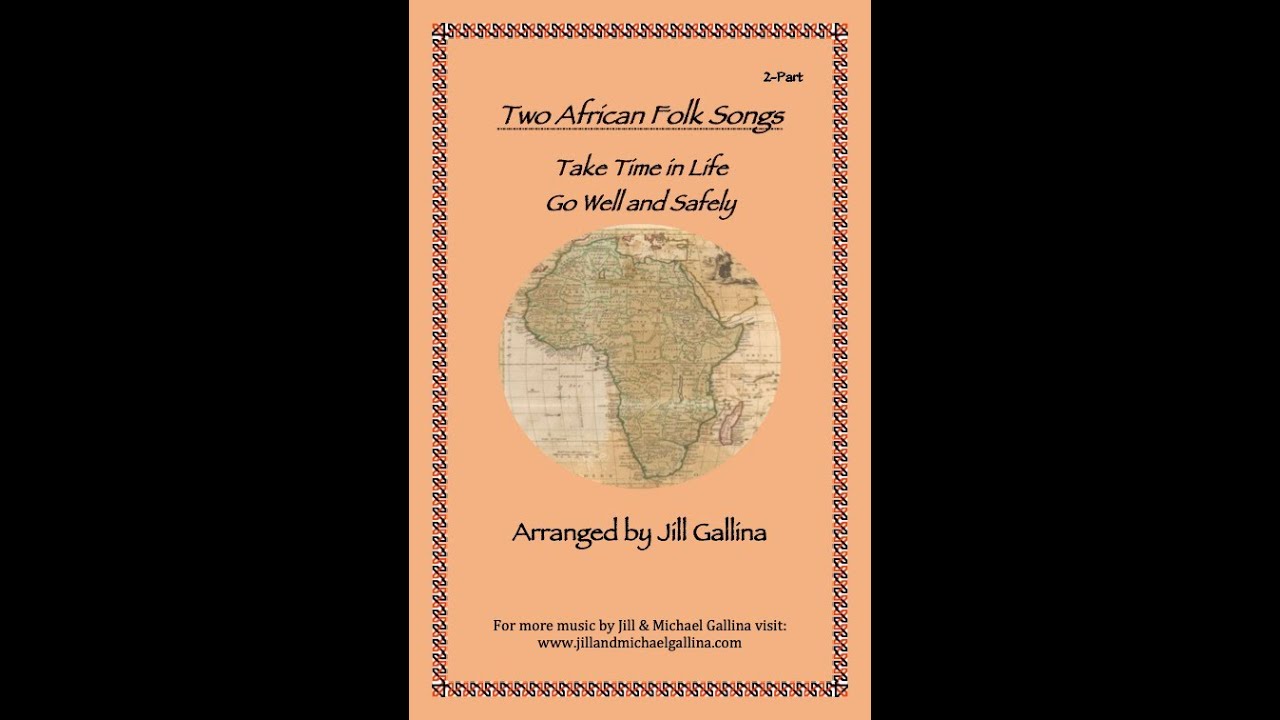 Two African Folk Songs for 2-part voices arranged by Jill Gallina