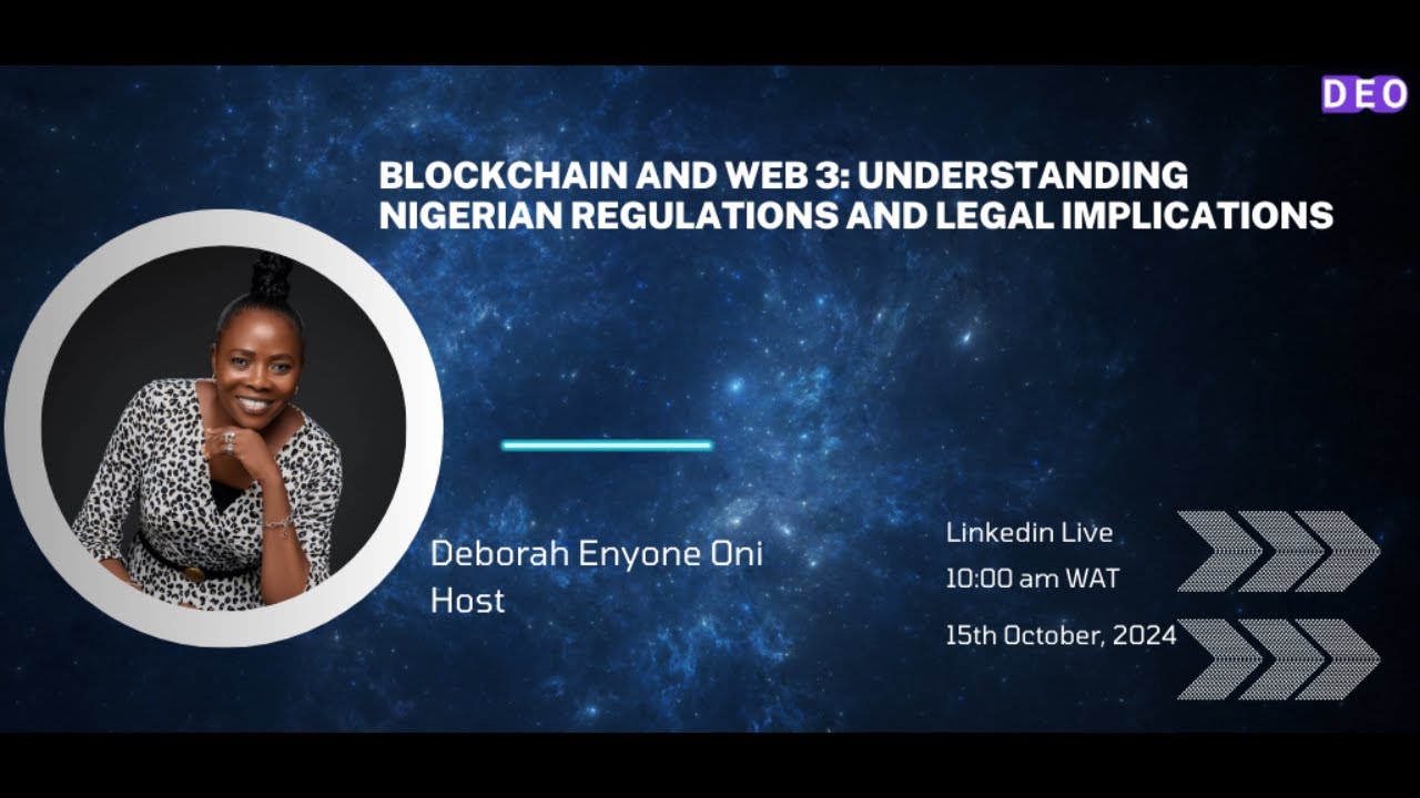 BLOCKCHAIN AND WEB 3: UNDERSTANDING NIGERIAN REGULATIONS...