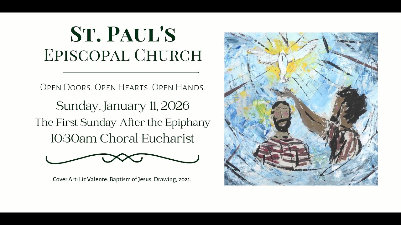 The First Sunday After the Epiphany | The Baptism of Our Lord - Sunday, January 11 2026 10:30AM