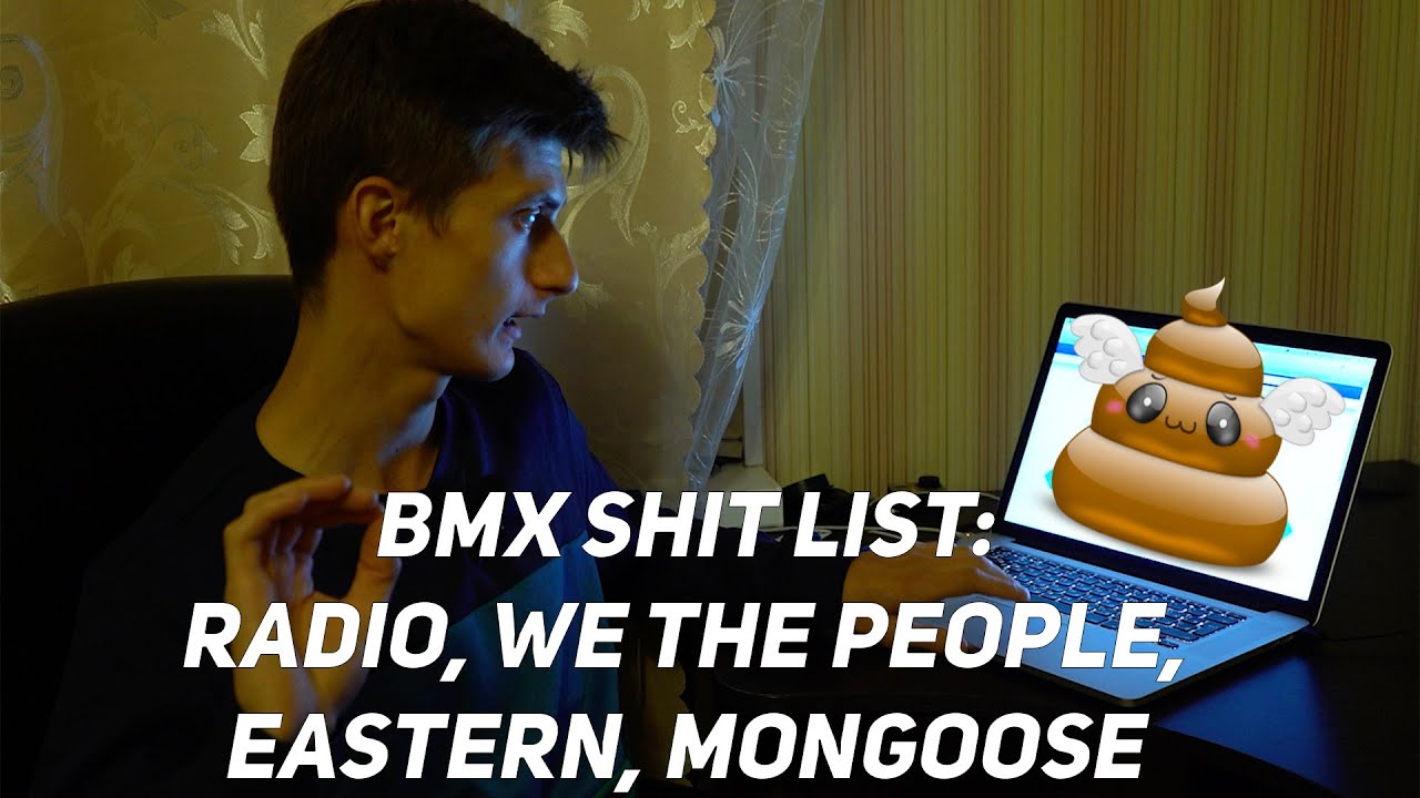 SHIT LIST BMX: самые плохие байки от Radio, We The People, Eastern