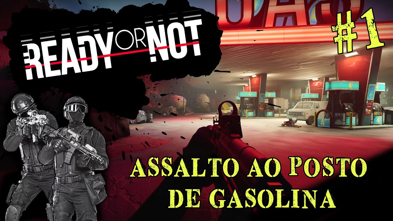 READY OR NOT - UMA DUPLA DE DOIS - ASSALTO AO POSTO DE GASOLINA | XBOX SERIES X/S