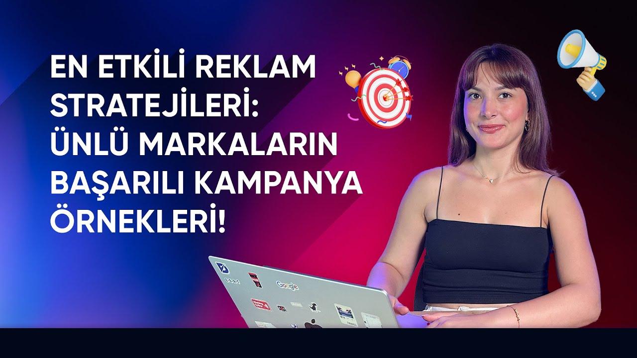 En Etkili Reklam Stratejileri: &Uuml;nl&uuml; Markaların Başarılı Kampanya &Ouml;rnekleri | Dopinger