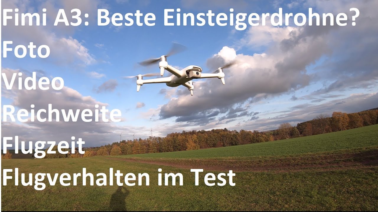 Gewinnspiel und Fimi A3 Test: Foto, Video, Reichweite, Flugzeit