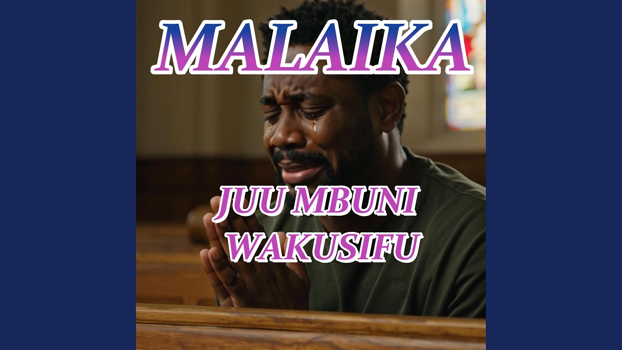 MALAIKA JUU MBINGUNI WAKUSIFU