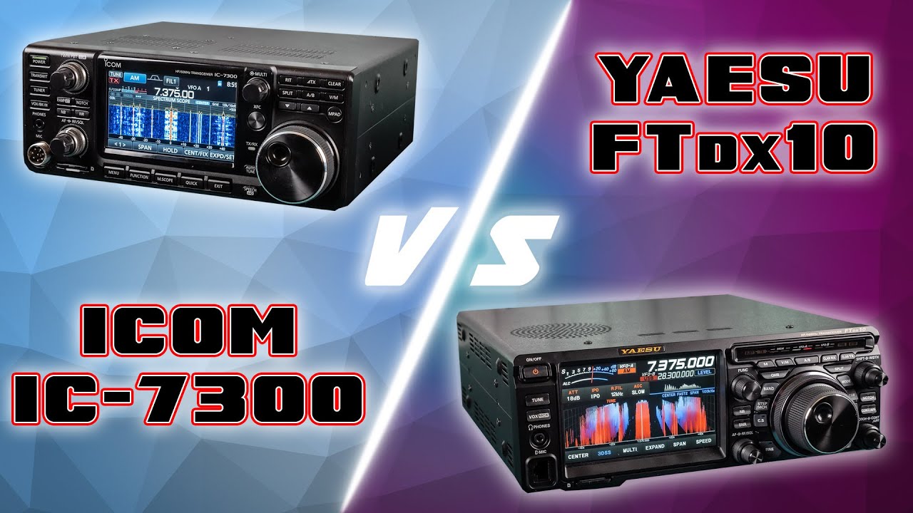 Icom IC-7300 ⚡ VS ⚡ Yaesu FTdx10 - Ein Vergleich der Funkgeräte