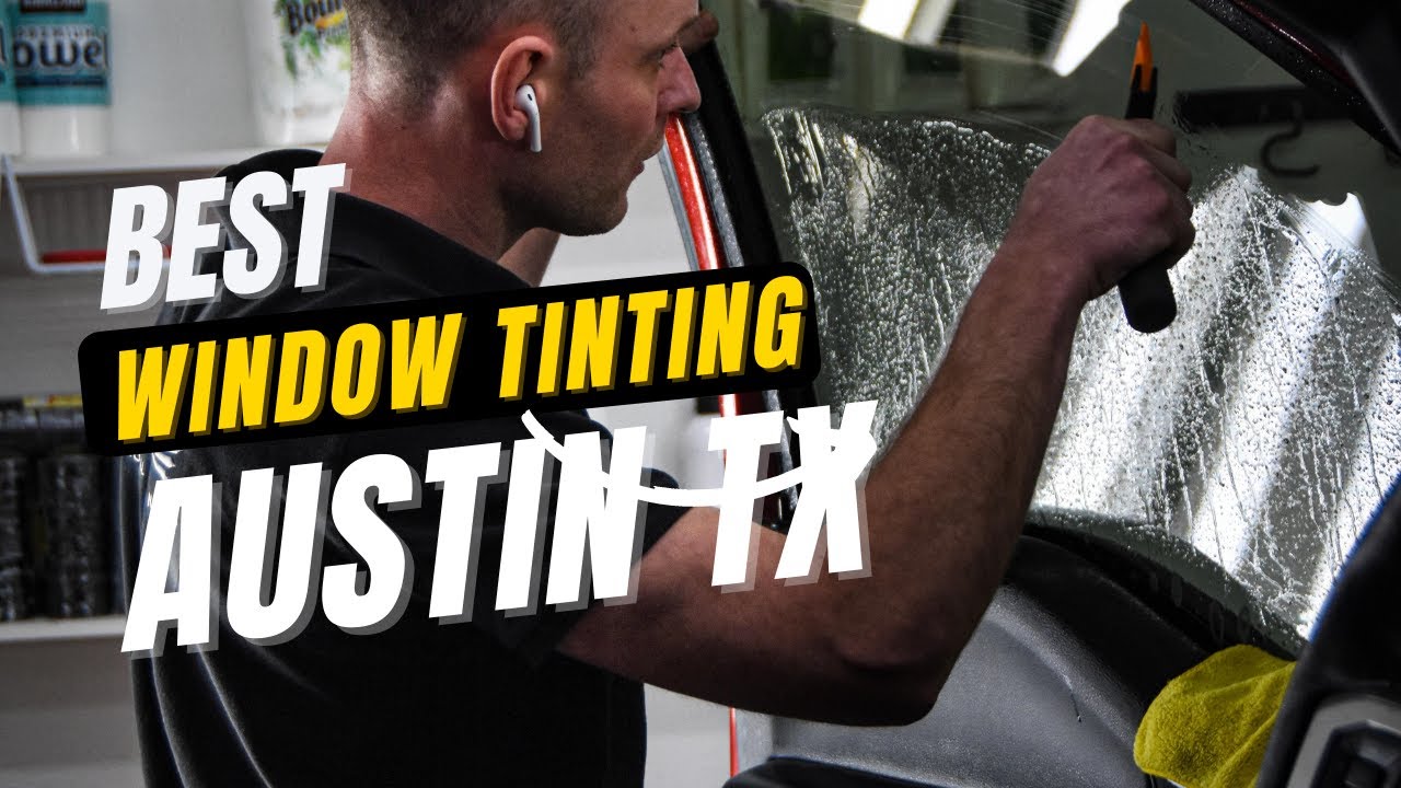 Best Window Tinting Shop in Austin TX