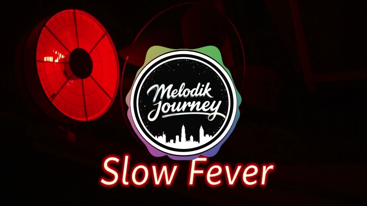 Slow Fever | Pop | MelodikJourney