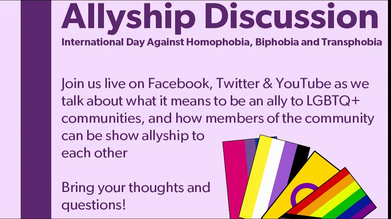 International Day Against Homophobia, Biphobia and Transphobia: Allyship Discussion