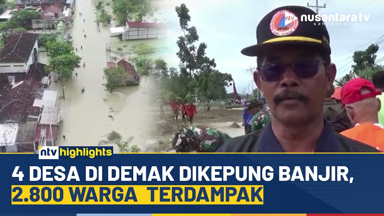 Tanggul Sungai Tuntang Jebol, 2.800 Warga Demak Terdampak Banjir | NTV HIFHLIGHTS