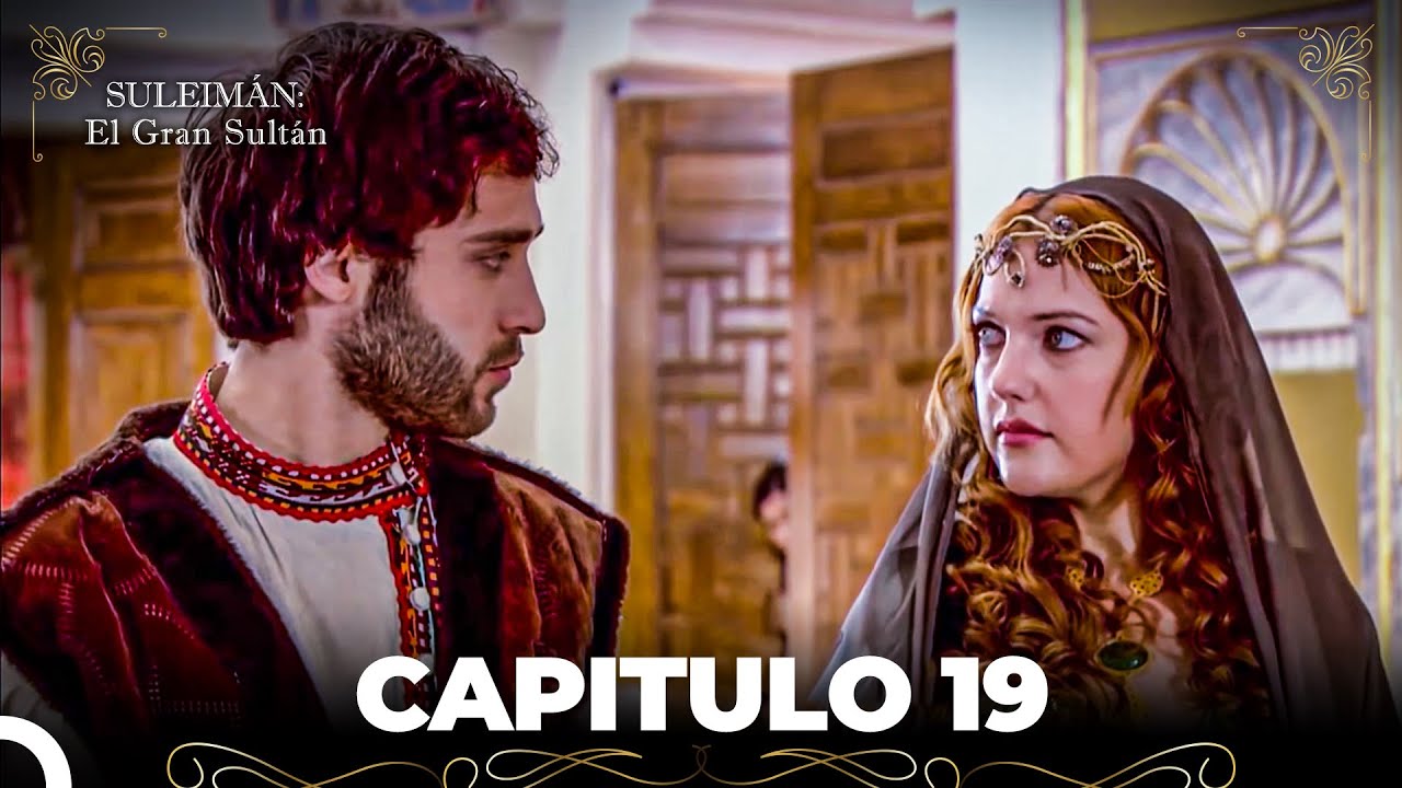 Suleim&aacute;n: El Gran Sult&aacute;n Capitulo 19