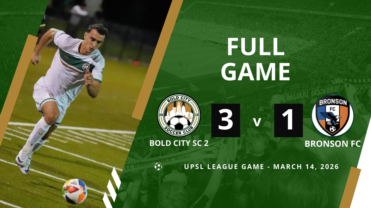 Bold City SC 2 vs Bronson FC (UPSL League), 3-14-2026