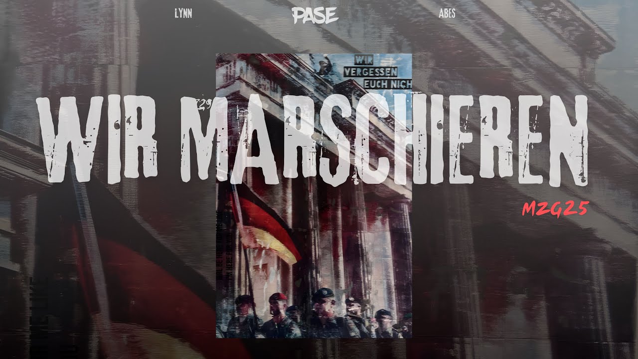PASE - WIR MARSCHIEREN (FEAT. ABES & LYNN) (MzG25)