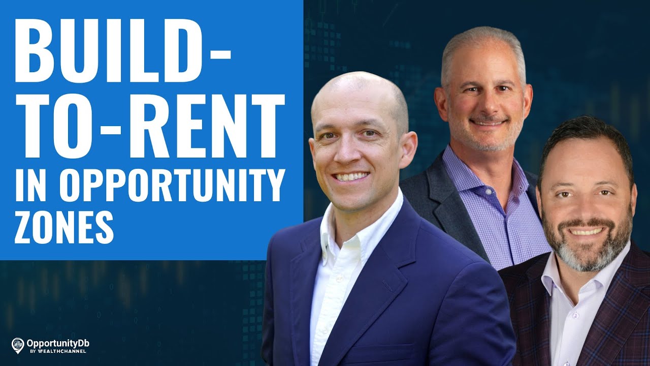 Build-To-Rent Strategies In Opportunity Zones, With Leo Backer & Jason Joseph