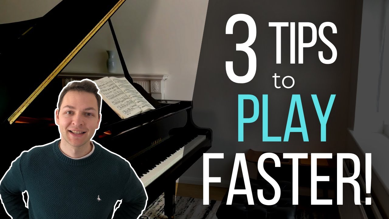 Tips to Play Faster on the Piano