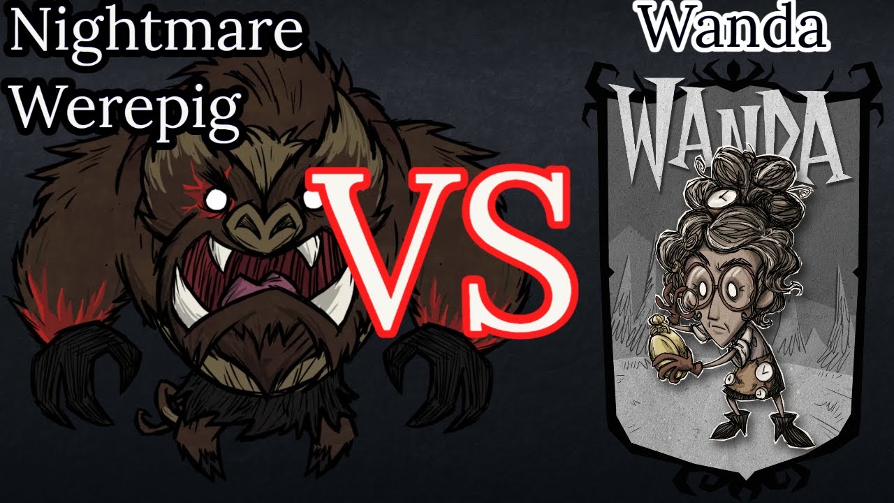 Wanda VS Nightmare Werepig DST