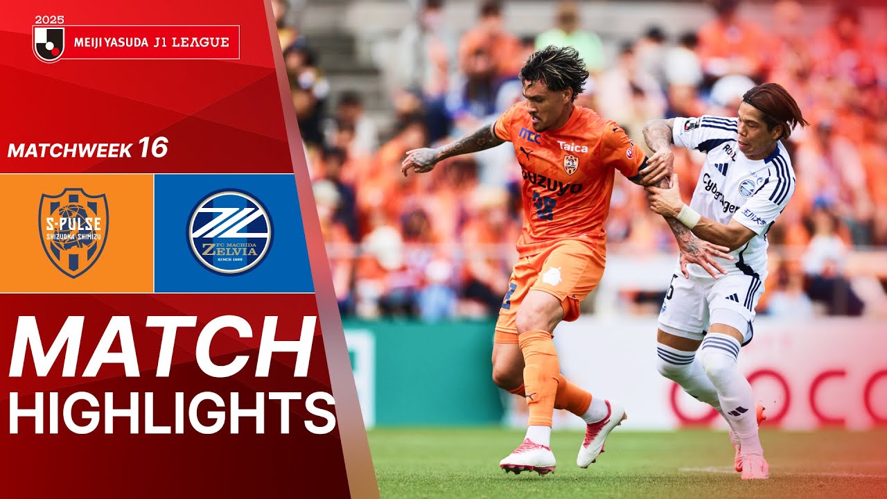 Shimizu S-Pulse vs. FC Machida Zelvia - Game Highlights | 2025 J1 LEAGUE HIGHLIGHTS | MW 16