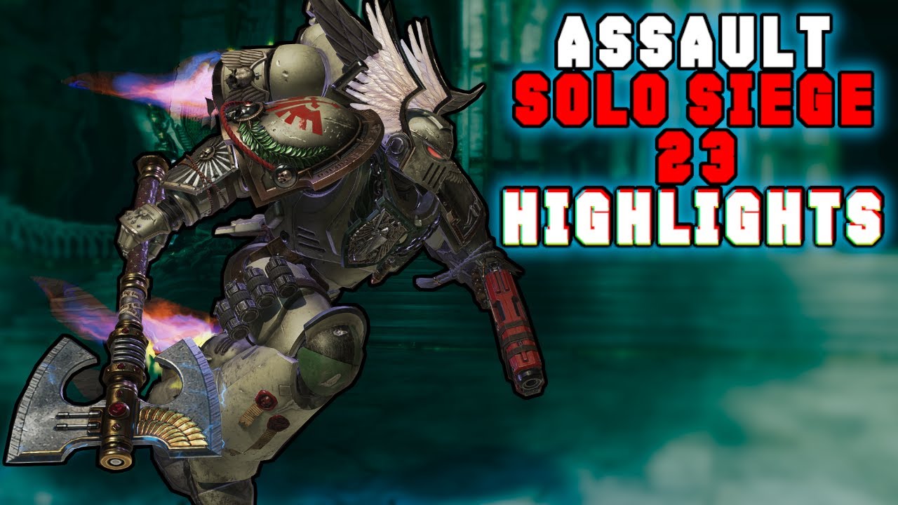 Assault Siege True SOLO PR Highlights. 25+ Possible? - Space Marine 2
