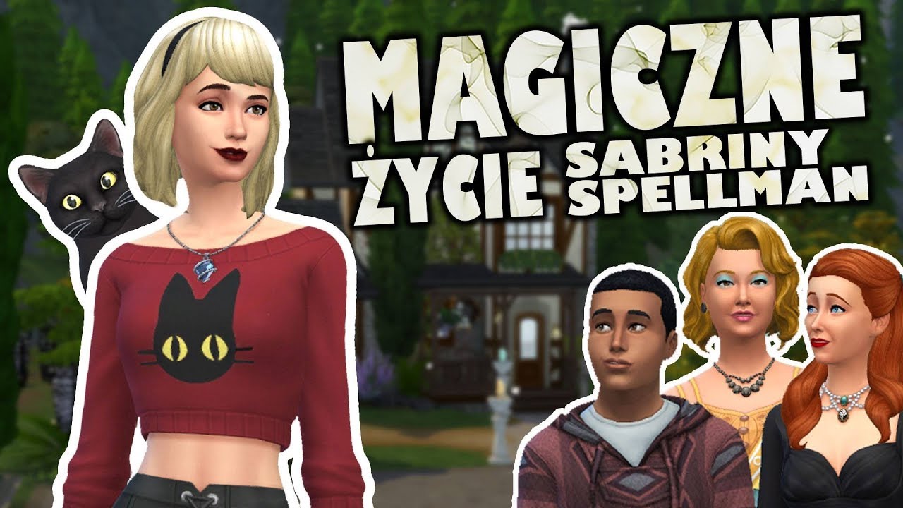 ✨ Ceremonia Przyjęcia Magii ✨ The Sims 4: Magiczne Życie Sabriny Spellman #01