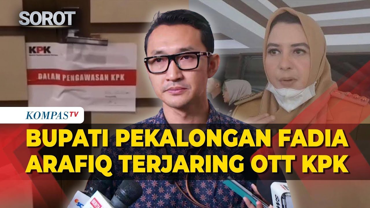 KPK OTT Bupati Pekalongan Fadia Arafiq Kasus Pengadaan di Wilayah Pemkab