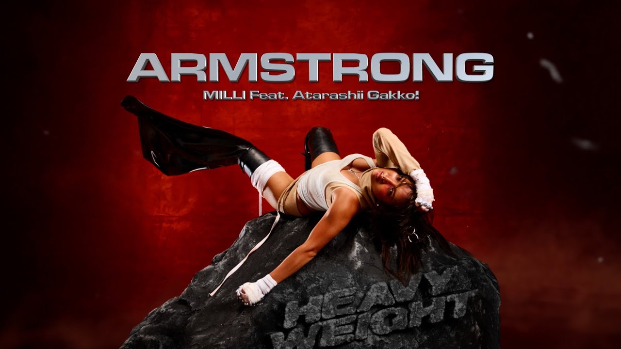 MILLI - ARMSTRONG with ATARASHII GAKKO! [OFFICIAL VISUALIZER]