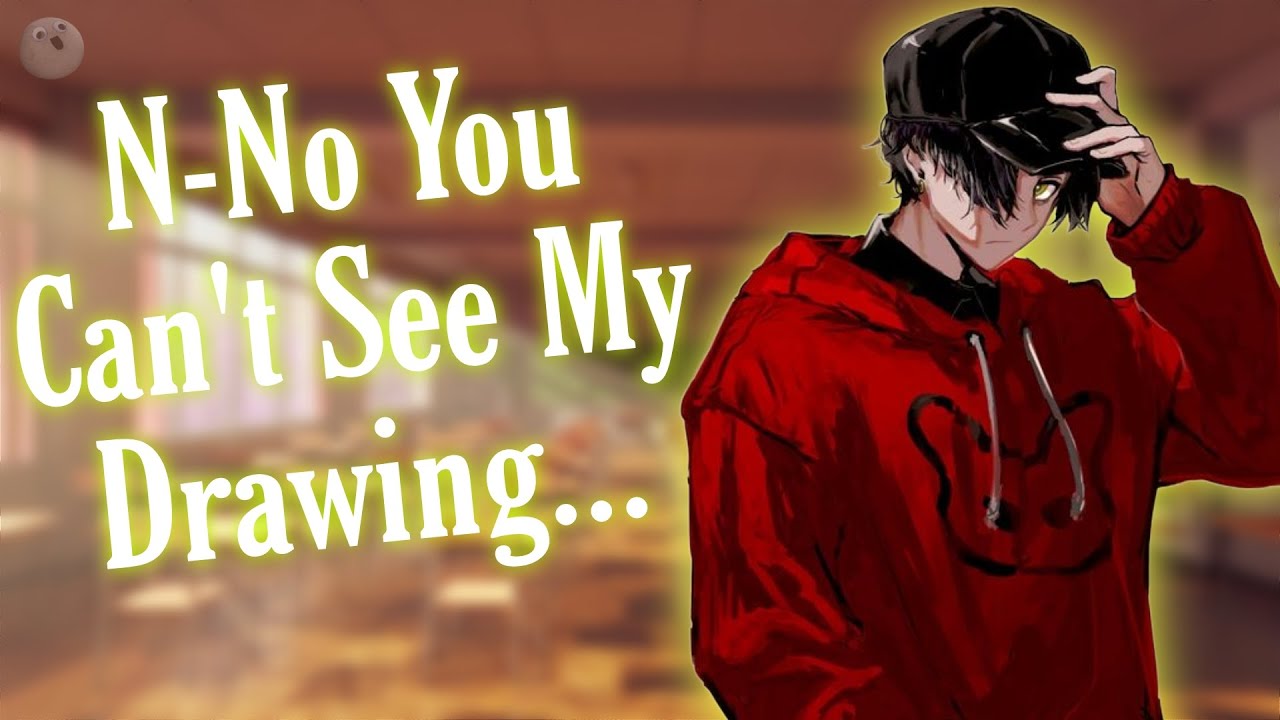 Quiet Loner Tries To Draw You [Strangers To Lovers] [Insecurity] [M4A] [ASMR Roleplay]