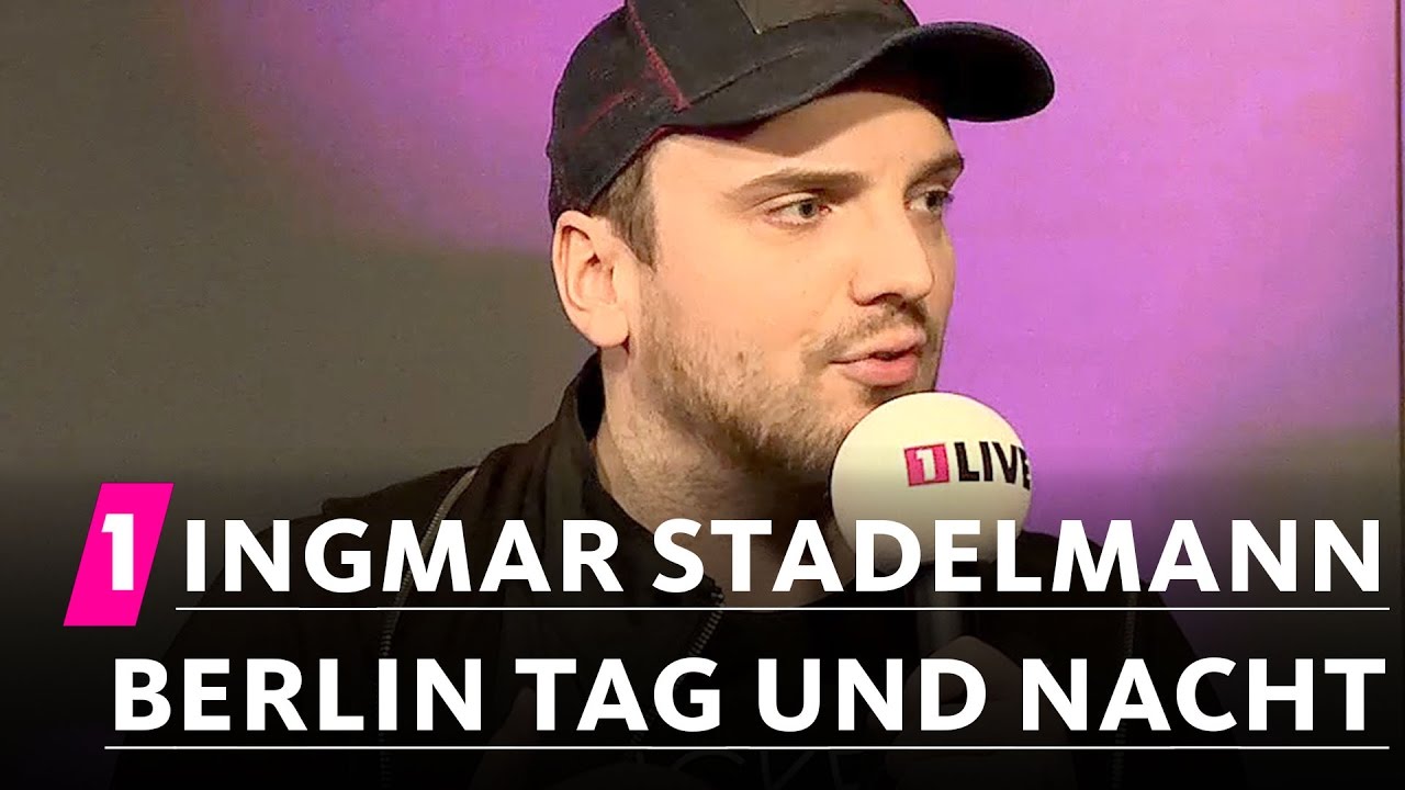 Ingmar Stadelmann: Berlin Tag und Nacht | 1LIVE Generation Gag