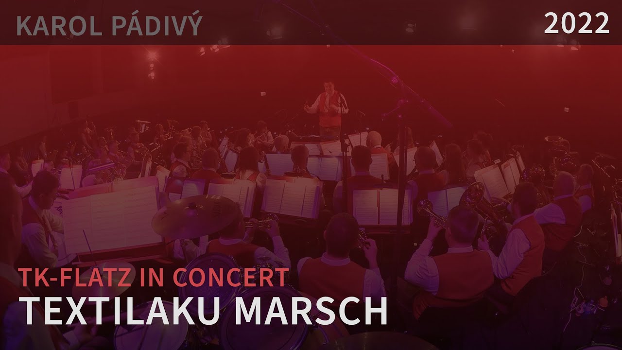 Textilaku Marsch | Arr. Karol Pádivý | TK Flatz in Concert 2022
