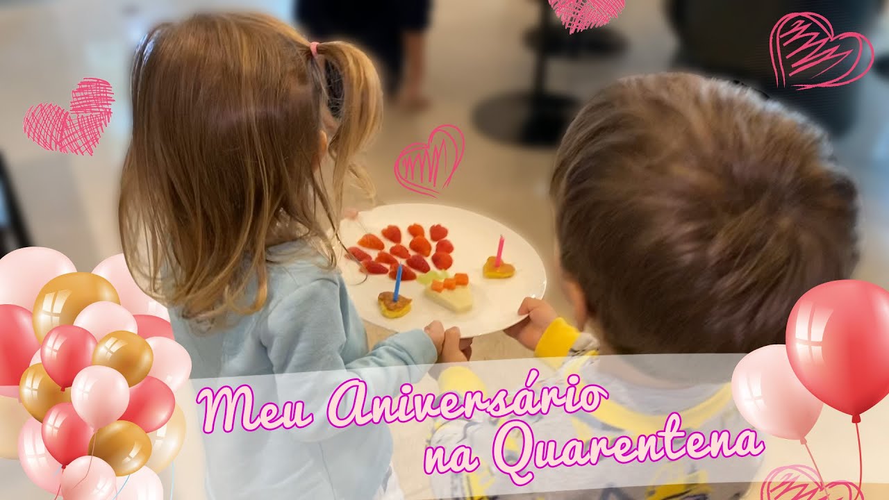 Meu Aniversário na Quarentena - Tatá Fersoza