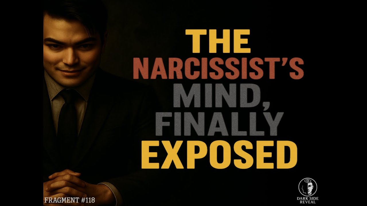 Inside the Mind of a Narcissist - Truth They Don’t Want You to Know DARK SIDE REVEAL FRAGMENT #118
