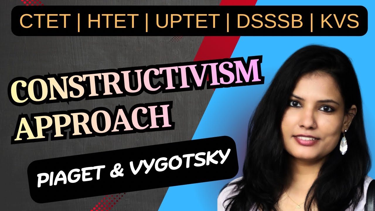 (CDP-55) Конструктивистский подход | Пиаже и Выготский | Приянка Гаур