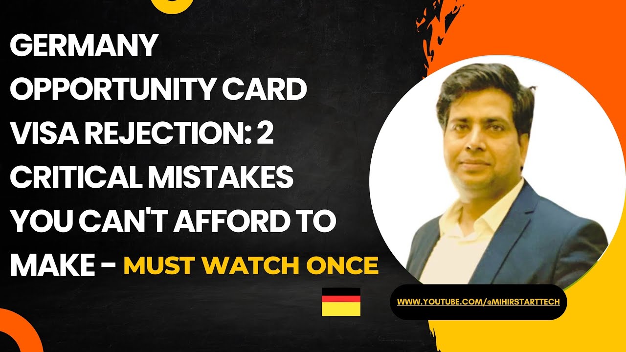 Germany Opportunity Card Visa Rejection:2 Critical Mistakes You Can't Afford to Make-Must Watch Once
