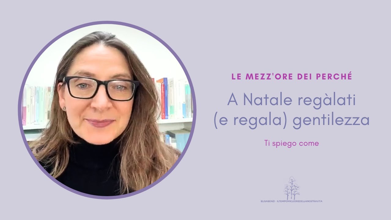 A Natale regàlati (e regala) gentilezza