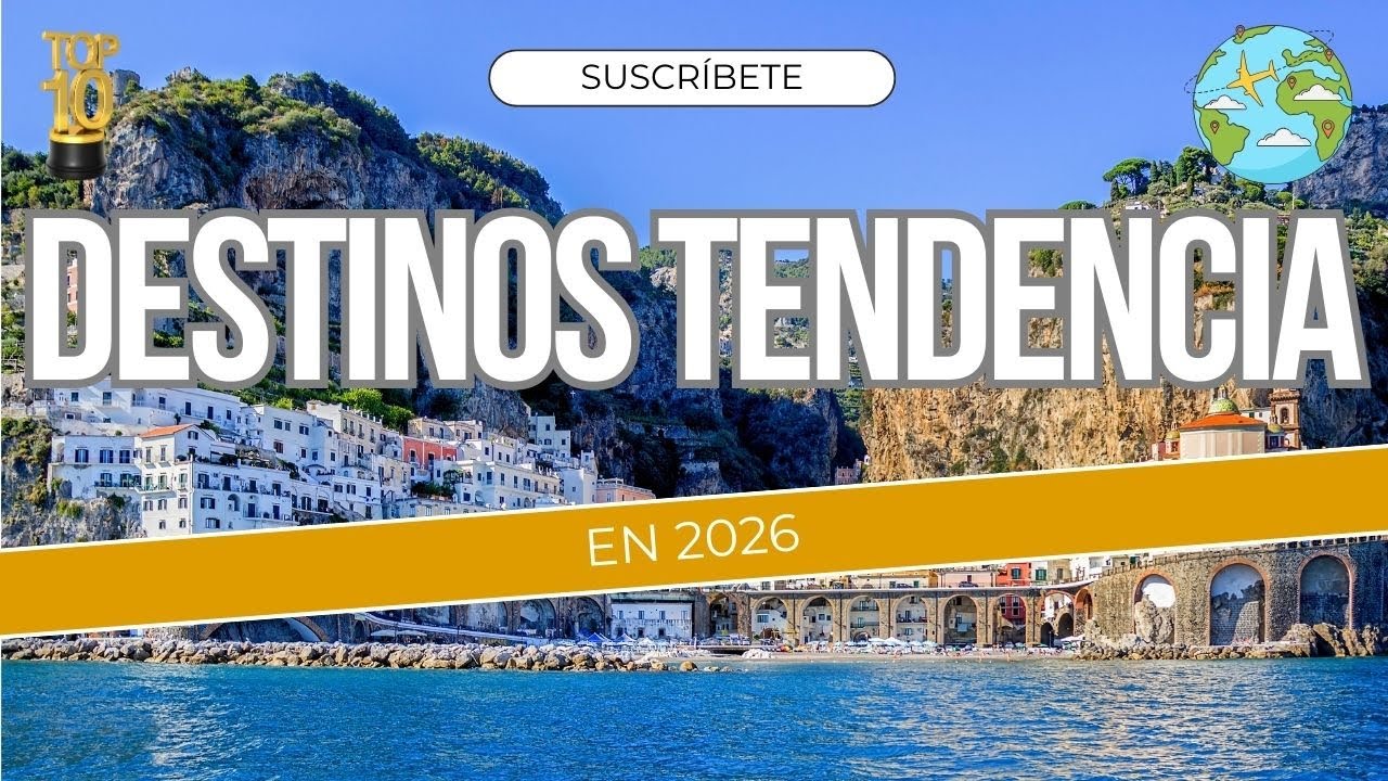 📌 TOP 10 DESTINOS TENDENCIA para VIAJAR 🌍 en 2026 ✈️