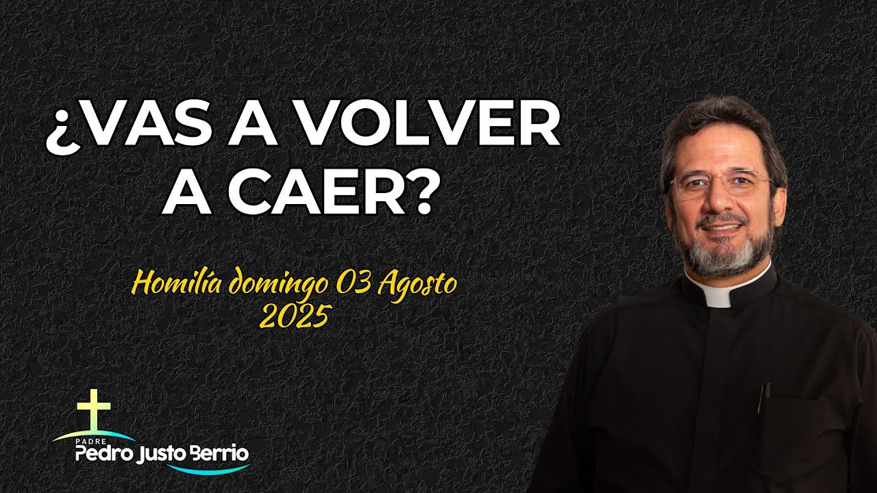 ¿Vas a volver a caer? La necedad de repetir errores y malgastar oportunidades | Padre Pedro