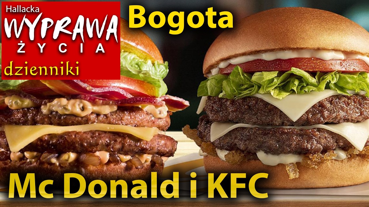 Mc Donald i KFC w Bogocie jak smakują? Kolumbia