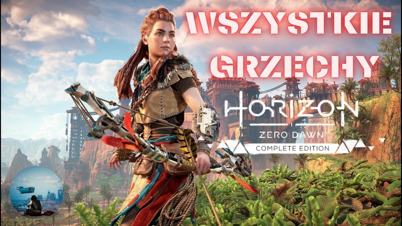 Wszystkie grzechy Horizon Zero Dawn!