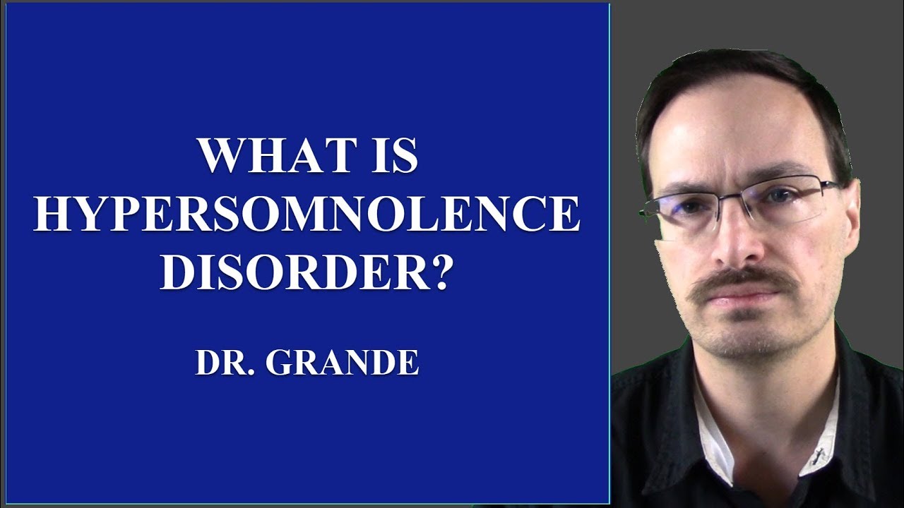 What is Hypersomnolence Disorder?