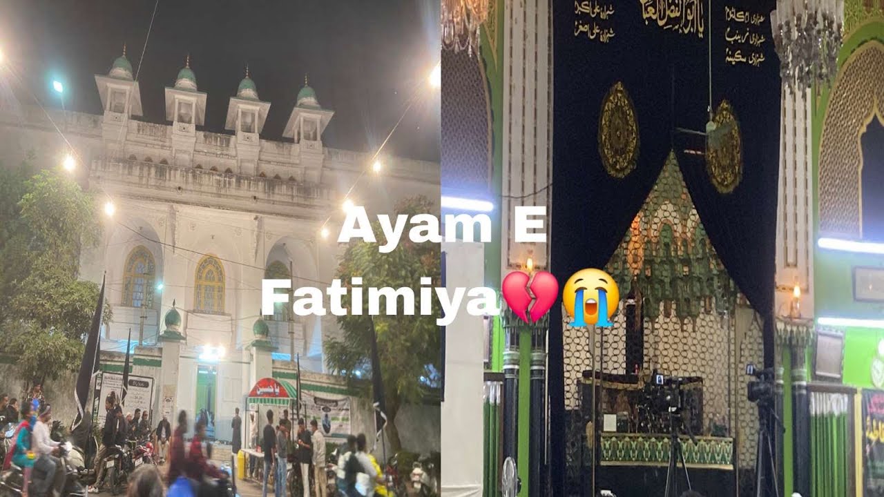 Ayam E Fatimiya 😭/ Aza Khane Zehra💔(Hyd)