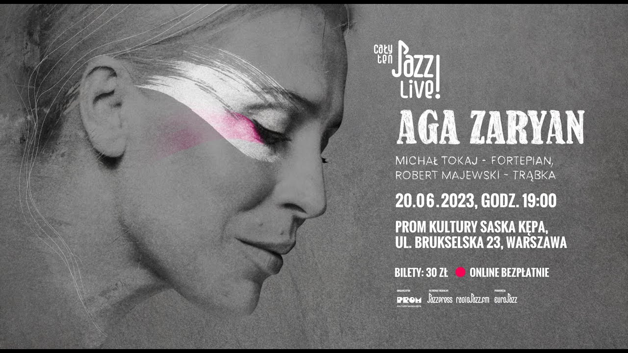 Cały ten JAZZ!  LIVE! Aga Zaryan Trio.