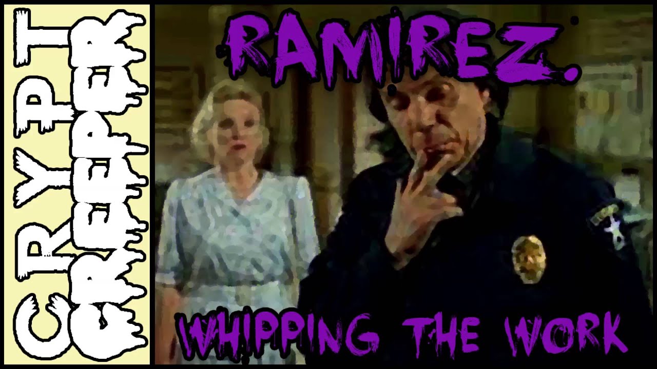 Ramirez. - Whipping The Work