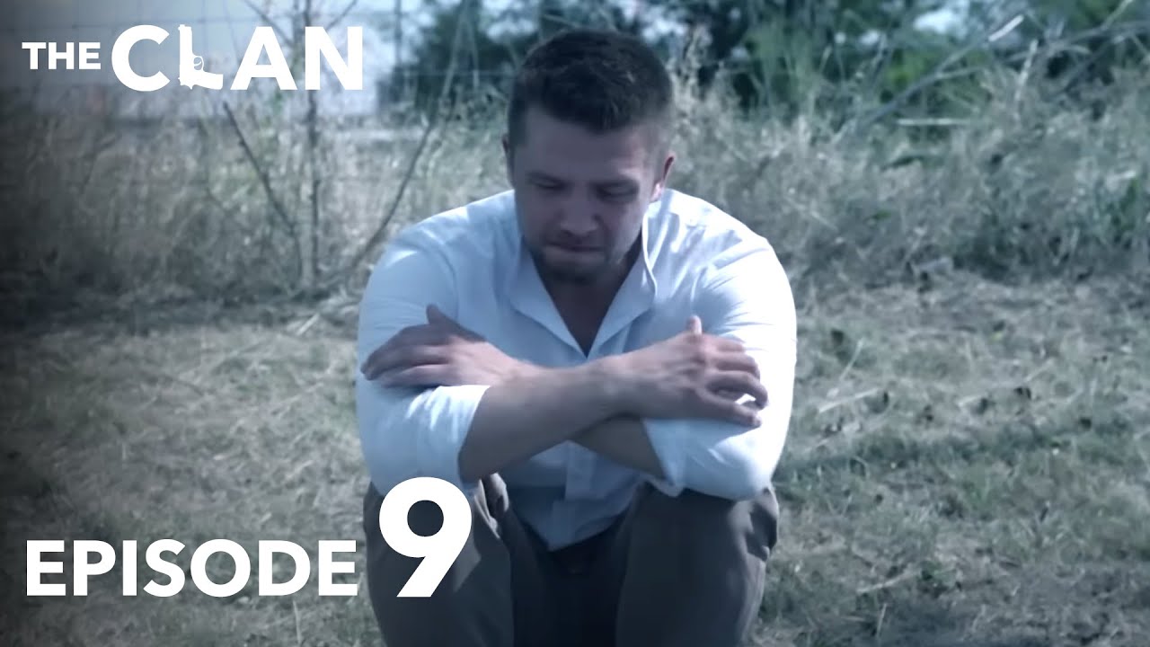 The Clan | Clanul Episode 9