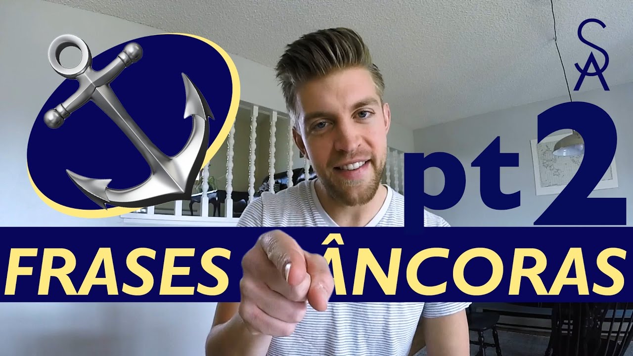 COMO PARECER FLUENTE EM INGLÊS | FRASES ÂNCORAS #2