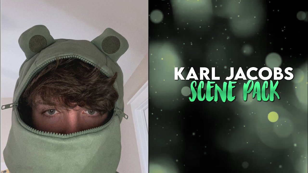 Karl Jacobs scene pack