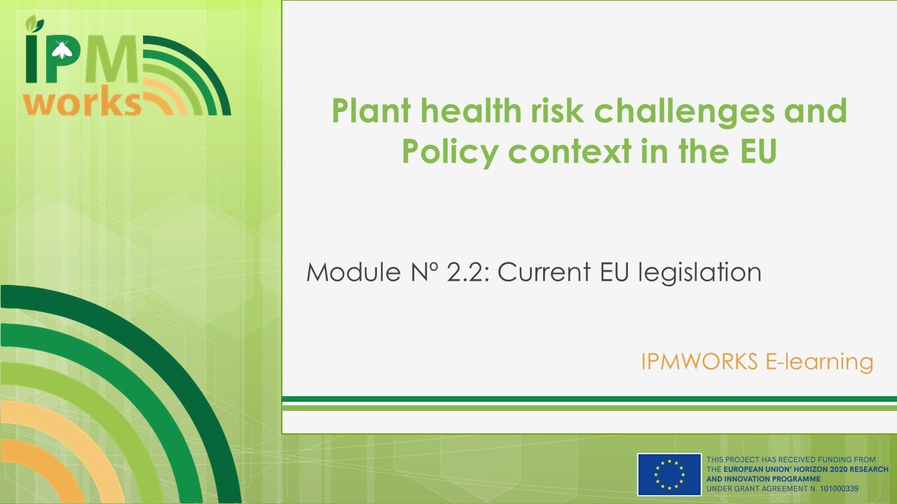 2.2. Current EU legislation. IPMWORKS e-learning training modules