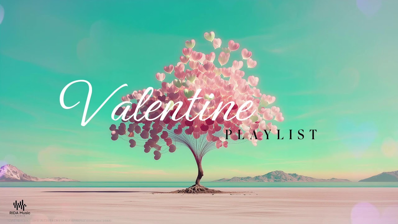 🔴 [LIVE]  Valentine Playlist | Relaxing Music for Love & Chill