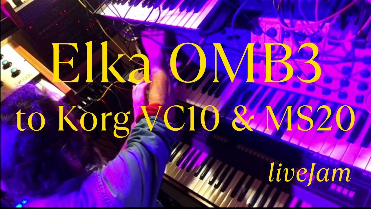Elka OMB3 to Korg VC10 & MS20 ext. signal input / LiveJam