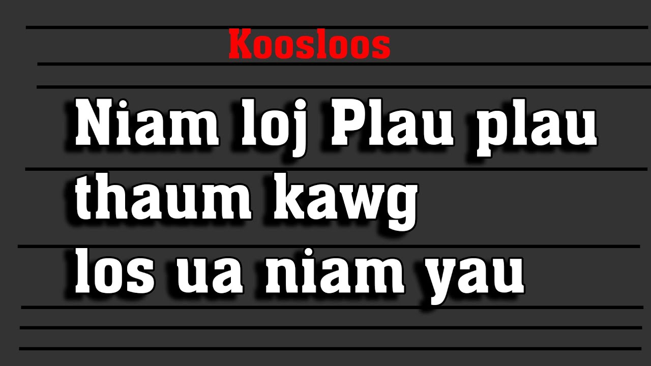 Niam loj plau plau thaum kawg tau los ua niam yau 12/12/2021